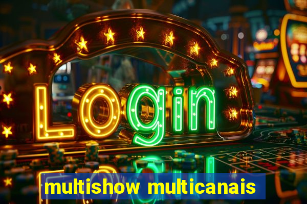 multishow multicanais